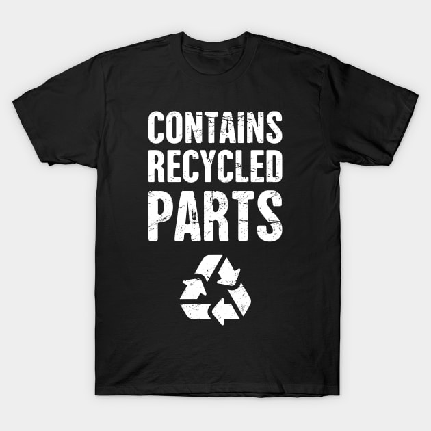 Recycled Parts | Funny Organ Donor Design T-Shirt by MeatMan